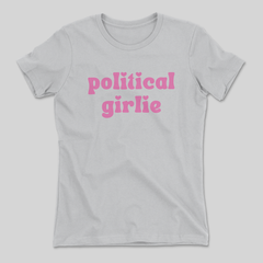 "Political Girlie" Tapered Cut T-Shirt